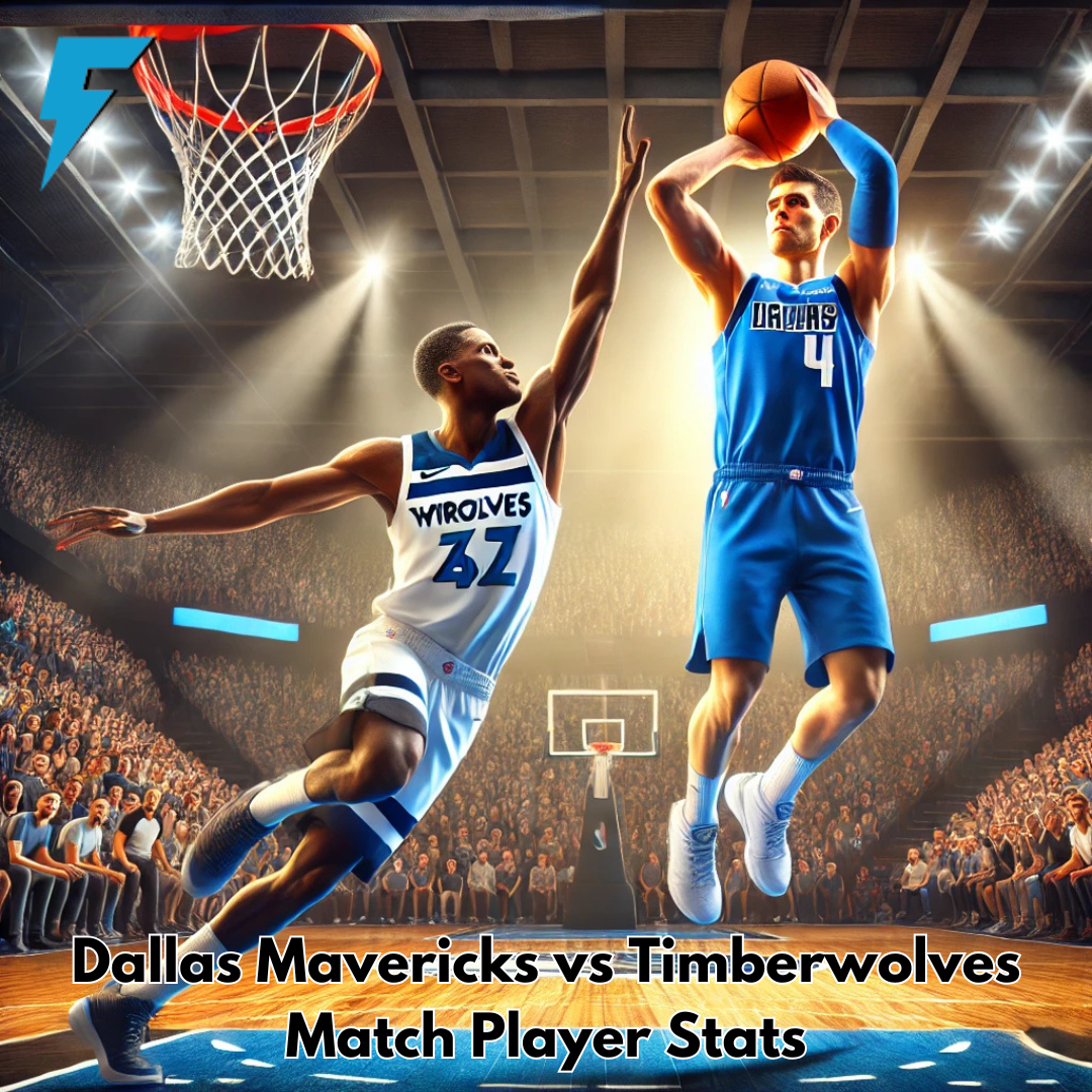 (Dallas Mavericks vs Timberwolves Match Player Stats)