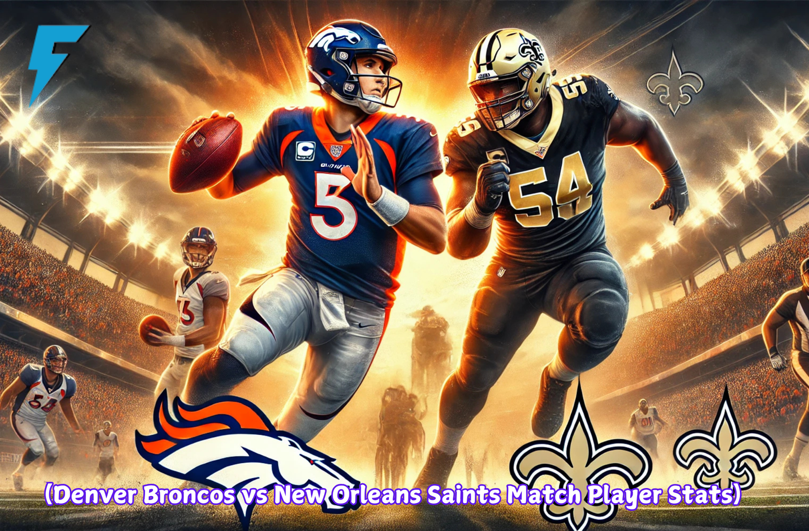 (Denver Broncos vs New Orleans Saints Match Player Stats)