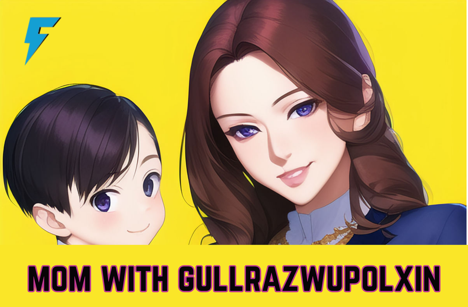 mom with gullrazwupolxin