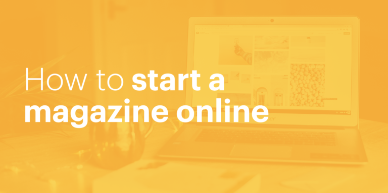 How to Launch Your Own Online Magazine in 10 Easy Steps (Beginner’s Guide 2024)
